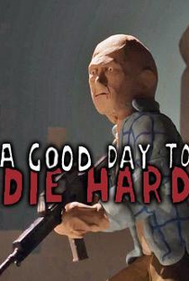 A Good Clay to Die Hard - Poster / Capa / Cartaz - Oficial 1