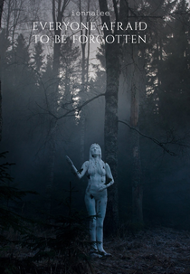 Everyone Afraid To Be Forgotten (Everyone Afraid To Be Forgotten)