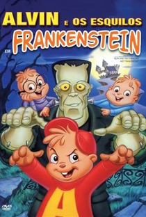 Alvin e os Esquilos Encontram Frankenstein - Poster / Capa / Cartaz - Oficial 1