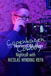 Copenhagen Cowboy: Confissões de Nicolas Winding Refn - Poster / Capa / Cartaz - Oficial 1