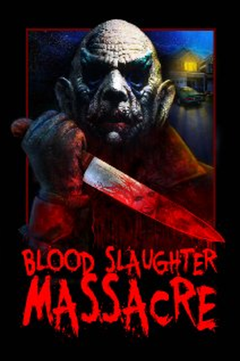  de Filme Blood Slaughter Massacre (2013)