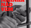 Nicinha Não Vem