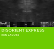 Disorient Express