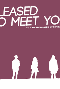 Pleased to Meet You - Poster / Capa / Cartaz - Oficial 1