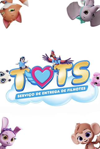 Poster 1 de Série TOTS: Serviço de Entrega de Filhotes (2019)