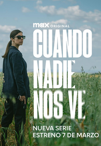 Quando Ninguém Nos Vê (1ª Temporada) (Cuando Nadie Nos Ve (Temporada 1))