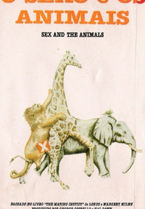 O Sexo e os Animais (Sex and the Animals / Love and the Animals)