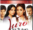 Juro Que Te Amo
