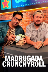 Madrugada Crunchyroll (Madrugada Crunchyroll)