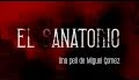 Trailer Oficial EL SANATORIO
