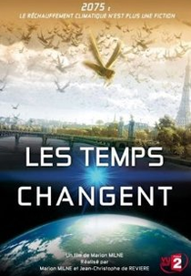 Mudanças climáticas (Les temps changent)