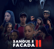 Sangue e Facada 2