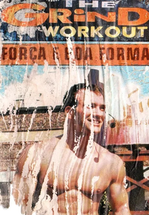 The Grind Workout - Força e Boa Forma (MTV Grind Workout: Strength and Fitness)