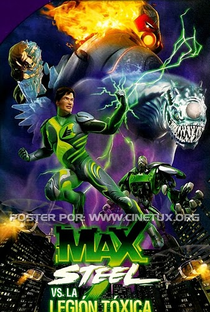 Max Steel Vs. A Legião Tóxica - Poster / Capa / Cartaz - Oficial 1