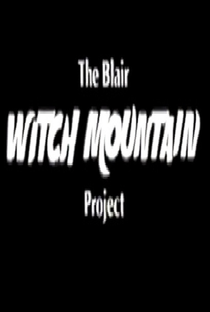 The Blair Witch Mountain Project - Poster / Capa / Cartaz - Oficial 1