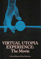 Virtual Utopia Experience: The Movie (Virtual Utopia Experience: The Movie)