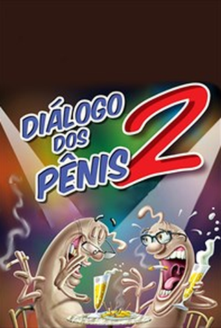 Poster 1 de Filme Diálogo dos Pênis 2 (2010)