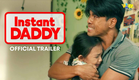 Instant Daddy Official Trailer | Jerald Napoles & Althea Ruedas | October 11 in Cinemas