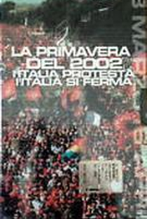 La primavera del 2002 - L'Italia protesta, l'Italia si ferma - Poster / Capa / Cartaz - Oficial 1