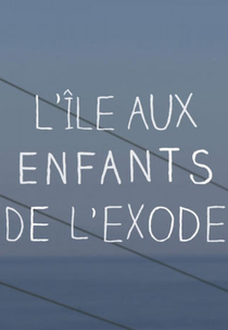 A Voz das Crianças Refugiadas (L'île aux enfants de l'exode)