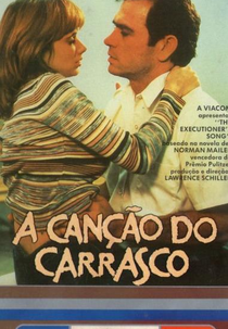 A Canção do Carrasco (The Executioner's Song)