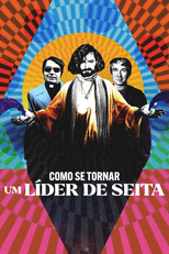 Como Se Tornar um Líder de Seita (How to Become a Cult Leader)