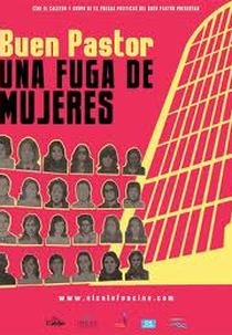 Bom Pastor, Uma fuga de mulheres (BUEN PASTOR. UNA FUGA DE MUJERES)