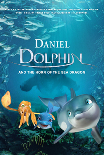 Daniel Dolphin and the Horn of the Sea Dragon - Poster / Capa / Cartaz - Oficial 1