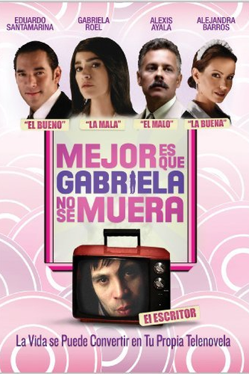 Poster de Filme Mejor Es Que Gabriela No Se Muera (None)