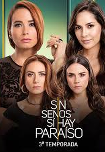 Sin Senos Si Hay Paraiso 3º (Sin Senos Si Hay Paraiso 3º Temporada)
