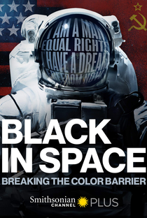 Negros no Espaço: Quebrando a Barreira da Cor - Poster / Capa / Cartaz - Oficial 1