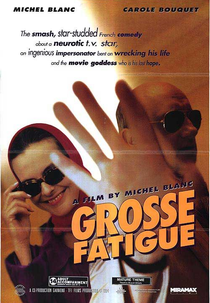 Estressadíssimo (Grosse Fatigue)