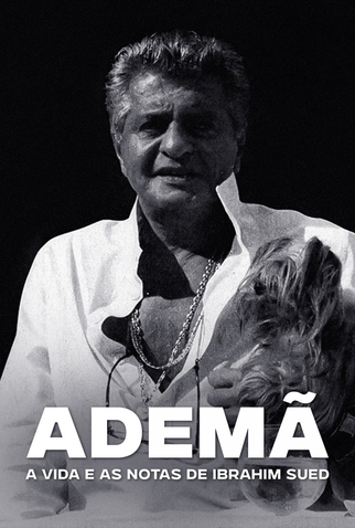 Poster 1 de Filme Ademã - A Vida e as Notas de Ibrahim Sued (2022)