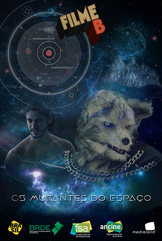Poster 1 de Filme Filme B: Os Mutantes do Espaço (2017)