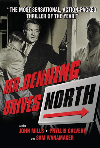 Poster 1 de Filme Mr. Denning Drives North (1951)