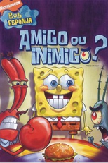 Bob Esponja Calça Quadrada - Amigo ou Inimigo? (SpongeBob SquarePants: Friend or Foe)