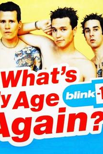 Blink-182: What's My Age Again? - Poster / Capa / Cartaz - Oficial 1