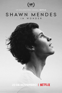 Shawn Mendes: In Wonder - Poster / Capa / Cartaz - Oficial 1
