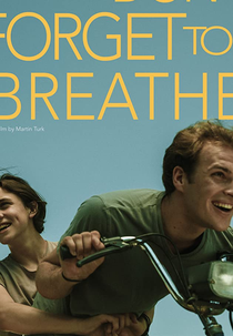 Don't Forget to Breathe (Ne Pozabi Dihati)