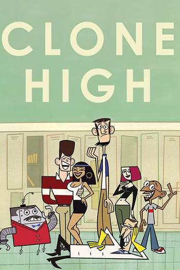 Poster de Franquia Clone High (2002)