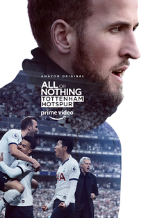Tudo ou Nada: Tottenham Hotspur - Poster / Capa / Cartaz - Oficial 1