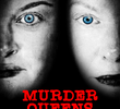 Murder Queens