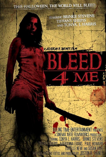 Bleed 4 Me - Poster / Capa / Cartaz - Oficial 1