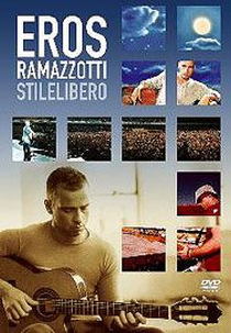 Eros Ramazzotti - Stilelibero (Eros Ramazzotti: Stilelibero)