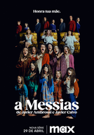 A Messias (1ª Temporada) (La Mesías (Temporada 1))