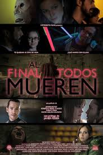 Poster de Filme Al final todos mueren (2013)