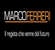 Marco Ferreri: O Cineasta Que Veio Do Futuro