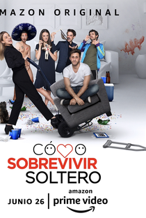 Como Sobreviver Solteiro (1ª Temporada) - Poster / Capa / Cartaz - Oficial 1