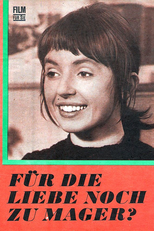 Für die Liebe noch zu mager? (Für die Liebe noch zu mager?)