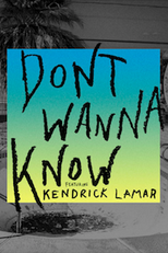 Maroon 5 Feat. Kendrick Lamar: Don't Wanna Know (Maroon 5 Feat. Kendrick Lamar: Don't Wanna Know)